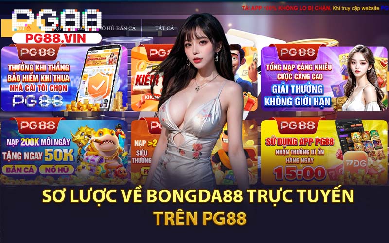 Sơ Lược Về Bongda88 Trực Tuyến Trên PG88